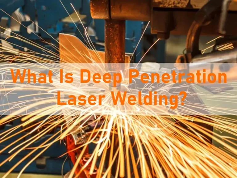 what is deep penetration laser welding